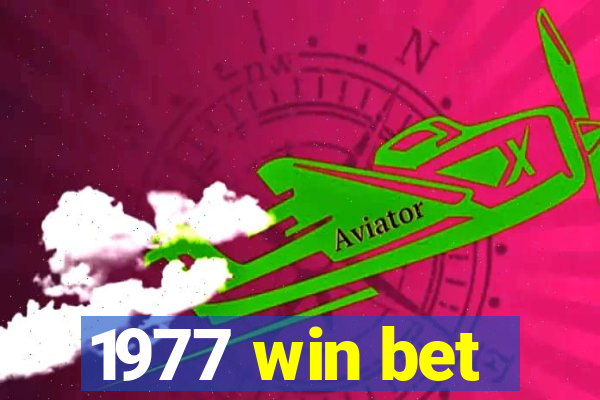 1977 win bet